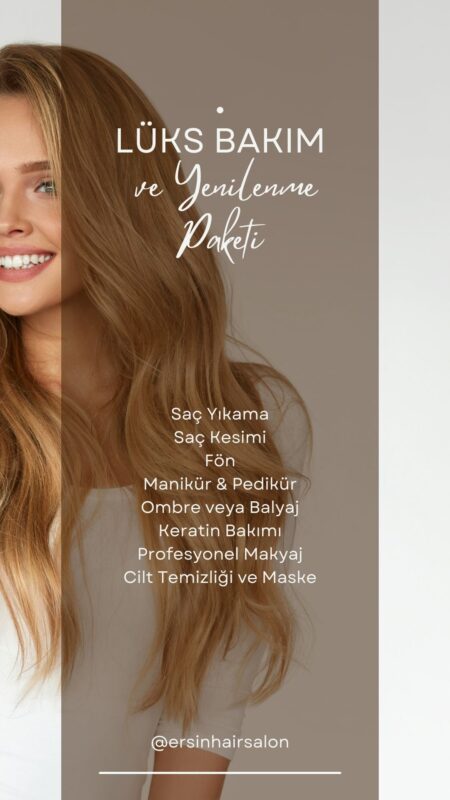 Lüks Bakım ve Yenilenme Paketi